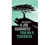 The Case for a Job Guarantee