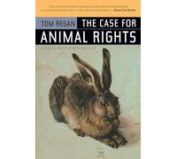 The Case for Animal Rights