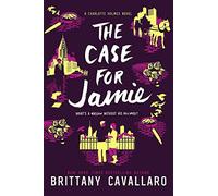 The Case for Jamie: Brittany Cavallaro: 3 (Charlotte Holmes Novel)