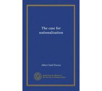 The Case For Nationalization