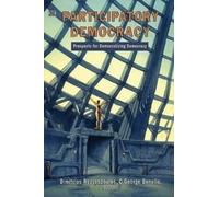 The Case for Participatory Democracy : Prospects for a New Society
