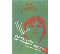 The Case for Participatory Democracy : Prospects for a New Society