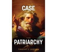 The Case for Patriarchy