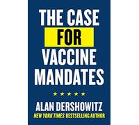 The Case for Vaccine Mandates