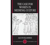 The Case for Women in Medieval Culture