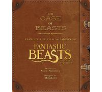The Case of Beasts: Explore the Film Wizardry of Fantastic Beasts and Where to Find Them