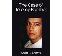 The Case of Jeremy Bamber