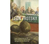 The Case of Leon Trotsky: Trotsky's Testimony Before the 1937 Dewey Commission