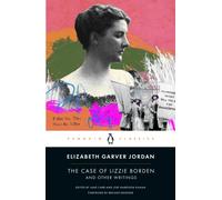 The Case of Lizzie Borden and Other Writings
