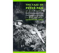 The Case of Peter Pan: Or the Impossibility of Children's Fiction (New Cultural Studies) by Jacqueline Rose (1993-01-19)