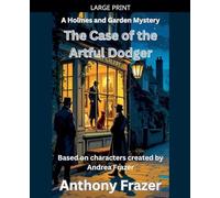The Case of the Artful Dodger: 7 (Holmes and Garden Mysteries)