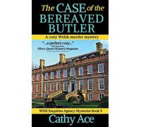 The Case of the Bereaved Butler: A WISE Enquiries Agency cozy Welsh murder mystery: 9 (Wise Enquiries Agency Mysteries)