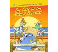 The Case of the Buried Treasure (Pigeon Private Detectives, 4)
