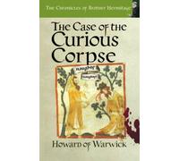 The Case of The Curious Corpse: 8 (The Chronicles of Brother Hermitage)