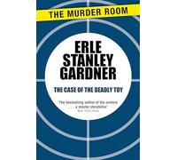 The Case of the Deadly Toy: A Perry Mason novel