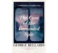 The Case of the Demented Spiv (The Inspector Littlejohn Mysteries)