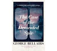 The Case of the Demented Spiv (The Inspector Littlejohn Mysteries)