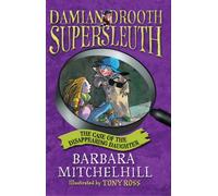 The Case of the Disappearing Daughter: Damian Drooth Supersleuth