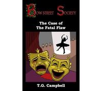 The Case of The Fatal Flaw (Bow Street Society)