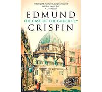 The Case of the Gilded Fly: (A Gervase Fen Mystery)