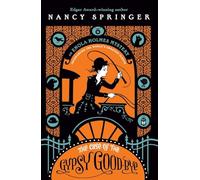 The Case of the Gypsy Goodbye: An Enola Holmes Mystery (Enola Holmes, 6)