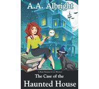The Case of the Haunted House (A Katy Kramer Cozy Mystery No. 2)