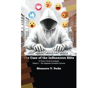 The Case of the Influencers Elite: Ty Pisces, Private Investigator - Volume 1 - The Alignment Chronicles
