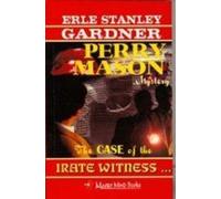 The Case Of The Irate Witness