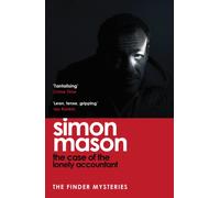 The Case of the Lonely Accountant : the second installment of the sharply-plotted and tense Finder Mysteries