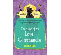 The Case of the Love Commandos: Written by Tarquin Hall, 2014 Edition, Publisher: Arrow [Paperback]