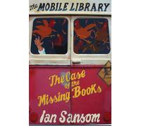 The Case of the Missing Books: The First in a Witty British Cosy Mystery Series (The Mobile Library)
