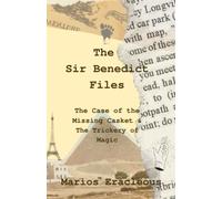 The Case Of The Missing Casket: Sir Benedict Files Mystery