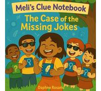 The Case of the Missing Jokes (Meli's Clue Notebook)