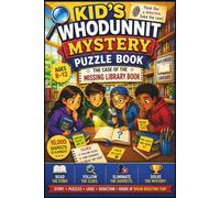 The Case of the Missing Library Book: A Whodunnit Mystery Puzzle Book for Kids Ages 8-12. Read the Story, Follow the Clues, Eliminate Suspects & Solve ... Logic Elimination Puzzle / Screen-Free Fun.