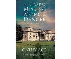 The Case of the Missing Morris Dancer: A Cozy Mystery Set in Wales: 2 (A WISE Enquiries Agency Mystery)