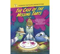 The Case of the Missing Tarts (Pigeon Private Detectives)