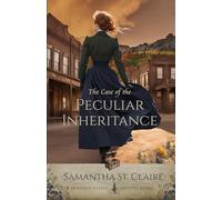 The Case of the Peculiar Inheritance: 2 (McKenzie Sisters Mystery Series)