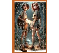The Case of The Phantom Wrecker (The Ravens Hollow Mysteries)