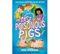 The Case of the Poisonous Pigs : Volume 3