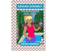 The Case of the Pool Party (Kaylina Strawly)