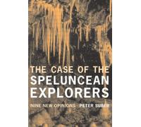 The Case of the Speluncean Explorers : Nine New Opinions