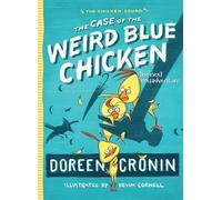 The Case of the Weird Blue Chicken: The Next Misadventure: 2 (Chicken Squad)