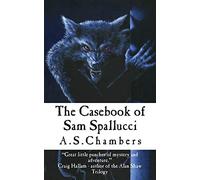 The Casebook of Sam Spallucci