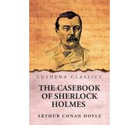 The Casebook of Sherlock Holmes