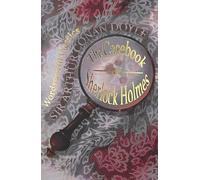 The Casebook of Sherlock Holmes & His Last Bow: (Wordsworth Classics)