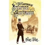 The Casebook of Stamford Hawksmoor: With an introduction by Philip Pullman (Grandville Series)