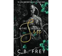 The Casella Sin: A Dark Age-gap Mafia Romantic Tragedy (The Casella Brothers)