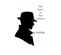 The Cases of Ted Johnson