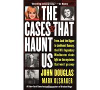 The Cases That Haunt Us: From Jack the Ripper to Jonben - NEW John Douglas, M 2