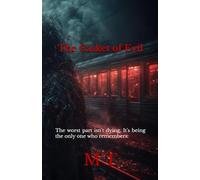 The Casket of Evil: The worst part isn't dying. It's being the only one who remembers.